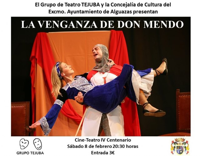 TEJUBA desembarcará en Alguazas con “La venganza de Don Mendo”